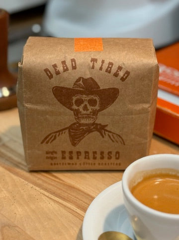 DEAD TIRED single origin ESPRESSO
