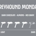 Greyhound Monday