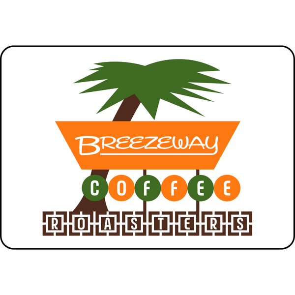 Digital Gift Card – Breezeway Coffee Roasters